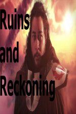 Watch Ruins and Reckoning Movie2k