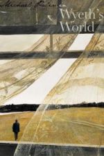 Watch Michael Palin in Wyeth\'s World Movie2k