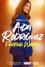 Watch Aida Rodriguez: Fighting Words (TV Special 2021) Movie2k