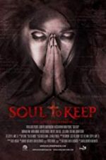 Watch Soul to Keep Movie2k