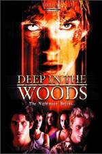 Watch Deep in the Woods Movie2k