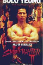 Watch Shootfighter II Movie2k