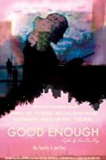 Watch Good Enough Movie2k