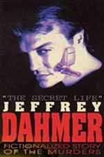 Watch The Secret Life: Jeffrey Dahmer Movie2k