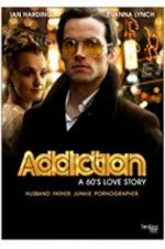Watch Addiction: A 60\'s Love Story Movie2k