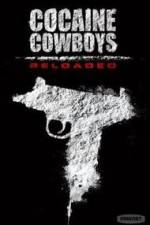 Watch Cocaine Cowboys: Reloaded Movie2k