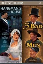 Watch 3 Bad Men Movie2k