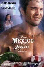 Watch From Mexico with Love Movie2k