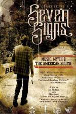 Watch Seven Signs Music Myth & the American South Movie2k