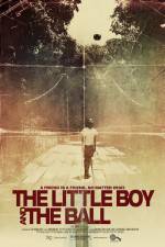 Watch The Little Boy and the Ball Movie2k