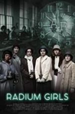 Watch Radium Girls Movie2k