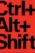 Watch Ctrl Alt Shift Movie2k