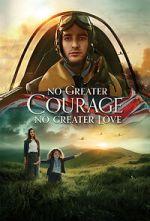 Watch No Greater Courage, No Greater Love (Short 2021) Movie2k