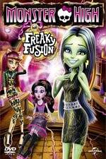 Watch Monster High: Freaky Fusion Movie2k