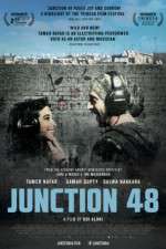 Watch Junction 48 Movie2k