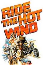 Watch Ride the Hot Wind Movie2k