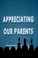 Watch Appreciating Your Parents Movie2k