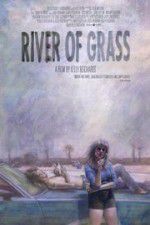 Watch River of Grass Movie2k