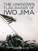 Watch The Unknown Flag Raiser of Iwo Jima Movie2k