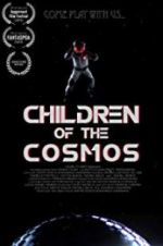 Watch Children of the Cosmos Movie2k