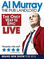 Watch Al Murray: The Only Way Is Epic Tour Movie2k