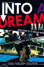 Watch Into a Dream Movie2k