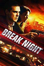 Watch Break Night Movie2k