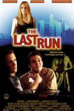 Watch The Last Run Movie2k