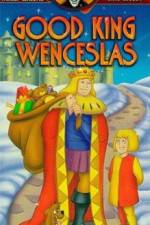 Watch Good King Wenceslas Movie2k