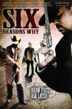 Watch Six Reasons Why Movie2k