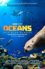 Watch Oceans: Our Blue Planet Movie2k