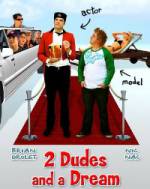 Watch 2 Dudes and a Dream Movie2k