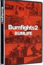 Watch Bumfights 2: Bumlife Movie2k