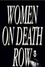 Watch Women on Death Row 3 Movie2k