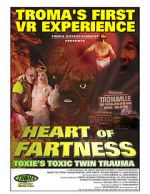 Watch Heart of Fartness: Troma\'s First VR Experience Starring the Toxic Avenger (Short 2017) Movie2k