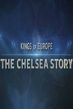 Watch Kings Of Europe - The Chelsea Story Movie2k