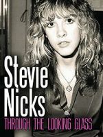 Watch Stevie Nicks: Through the Looking Glass Movie2k