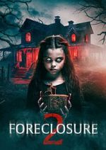 Watch Foreclosure 2 Movie2k