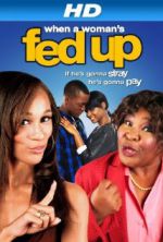 Watch When a Woman's Fed Up Movie2k