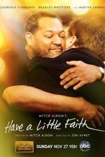 Watch Have a Little Faith Movie2k