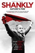 Watch Shankly: Nature\'s Fire Movie2k