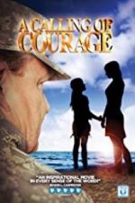 Watch A Calling of Courage Movie2k