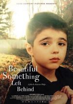 Watch Beautiful Something Left Behind Movie2k