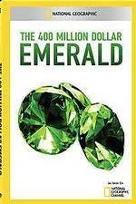 Watch National Geographic 400 Million Dollar Emerald Movie2k