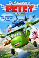 Watch Adventures of Petey and Friends Movie2k