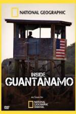 Watch NationaI Geographic Inside the Wire: Guantanamo Movie2k