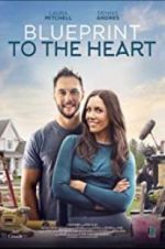 Watch Blueprint to the Heart Movie2k