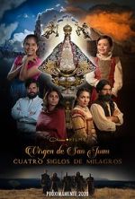 Watch Our Lady of San Juan, Four Centuries of Miracles Movie2k