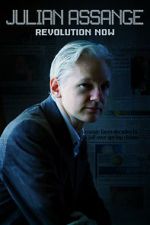 Watch Julian Assange: Revolution Now Movie2k