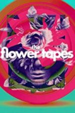 Watch The Flower Tapes Movie2k